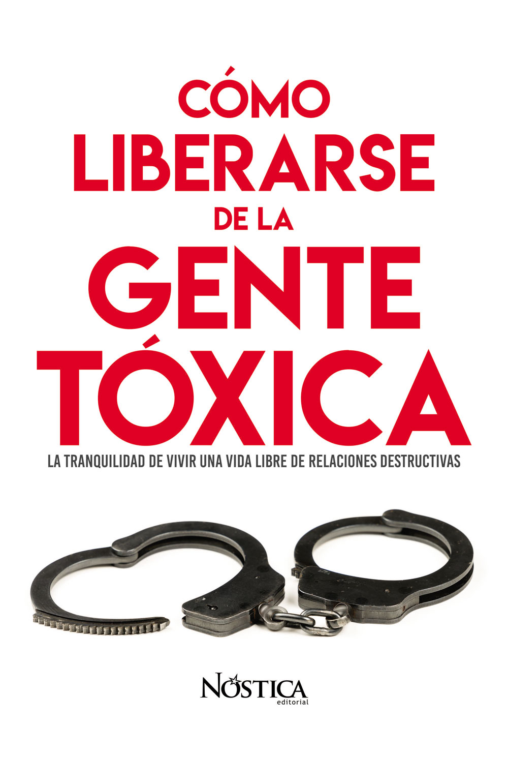 Cómo liberarse de la gente tóxica
