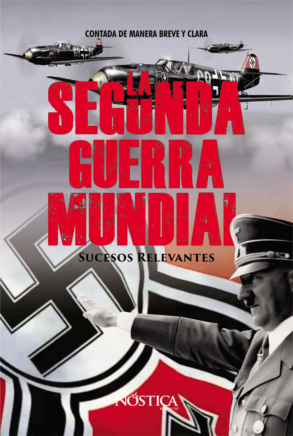 La Segunda Guerra Mundial